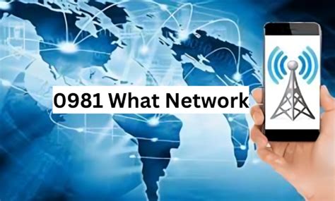 0981 What Network Philippines: Explore the Carrier.